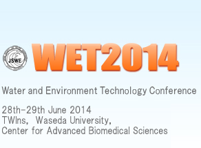 WET2014 Water and Environment Technology Conference 15-16 June 2014, Tokyo University of Agriculture & Technology, Tokyo, Japan